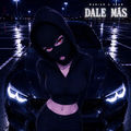 DALE M&Aacute;S