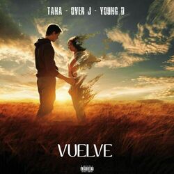 Cover of VUELVE (feat. Over J & Young D)