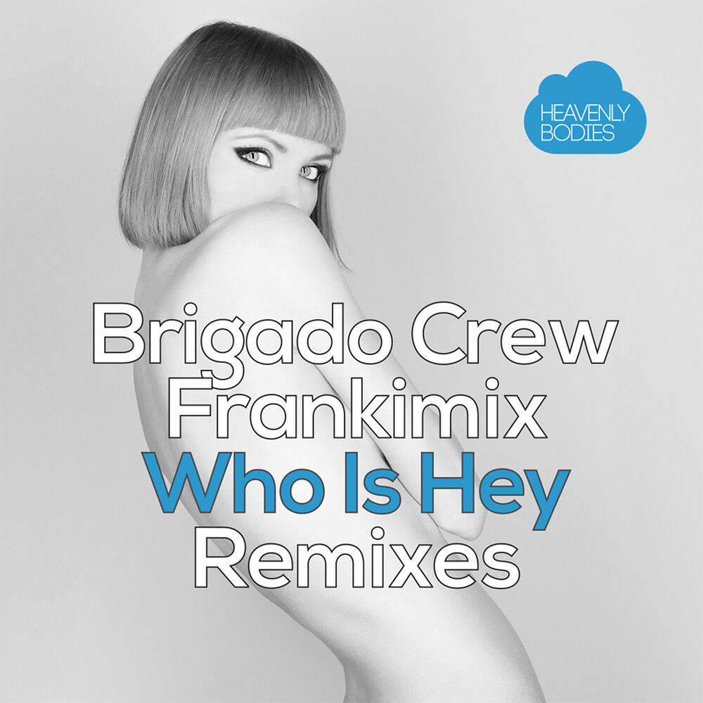 Picture of Who Is Hey (Remixes)