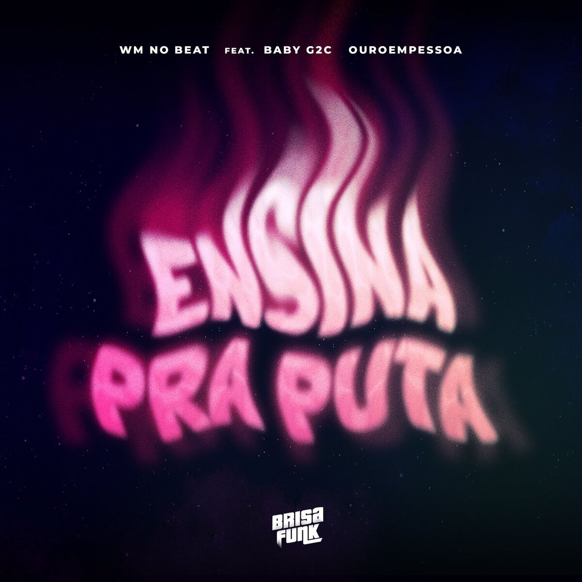 Album cover of Ensina Pra Puta (feat. Baby G2C & Ouroempessoa)
