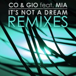 Cover of It's Not a Dream (Remixes)