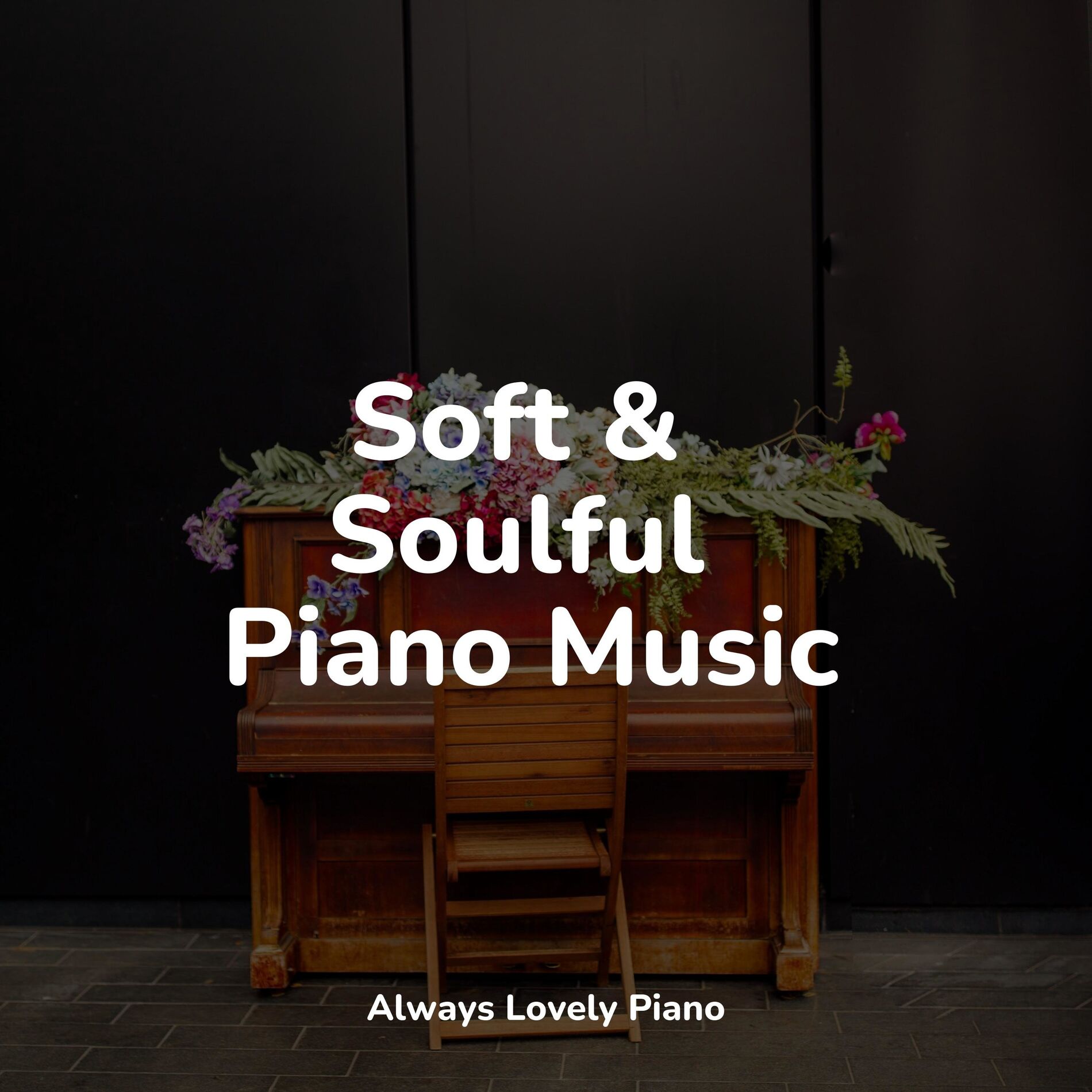 Album cover of Soft & Soulful Piano Music
