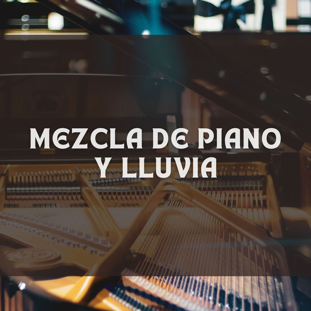 Picture of Mezcla De Piano Y Lluvia