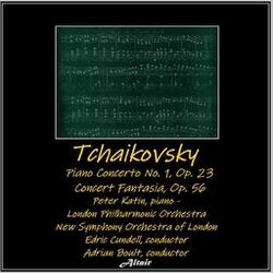 Cover of Tchaikovsky: Piano Concerto NO. 1, OP. 23 - Concert Fantasia, OP. 56