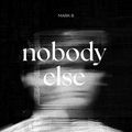 Nobody Else