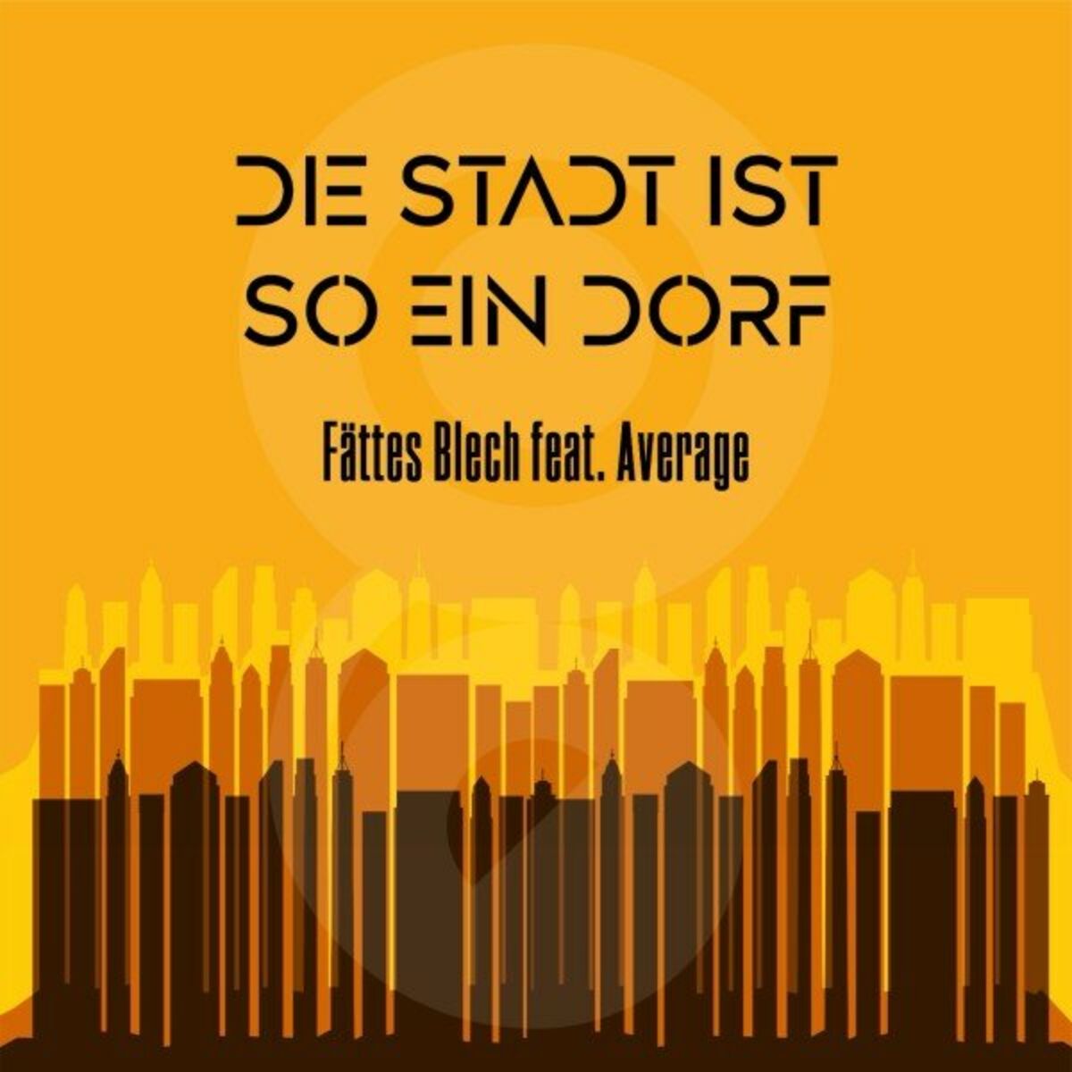 Album cover of Die Stadt ist so ein Dorf