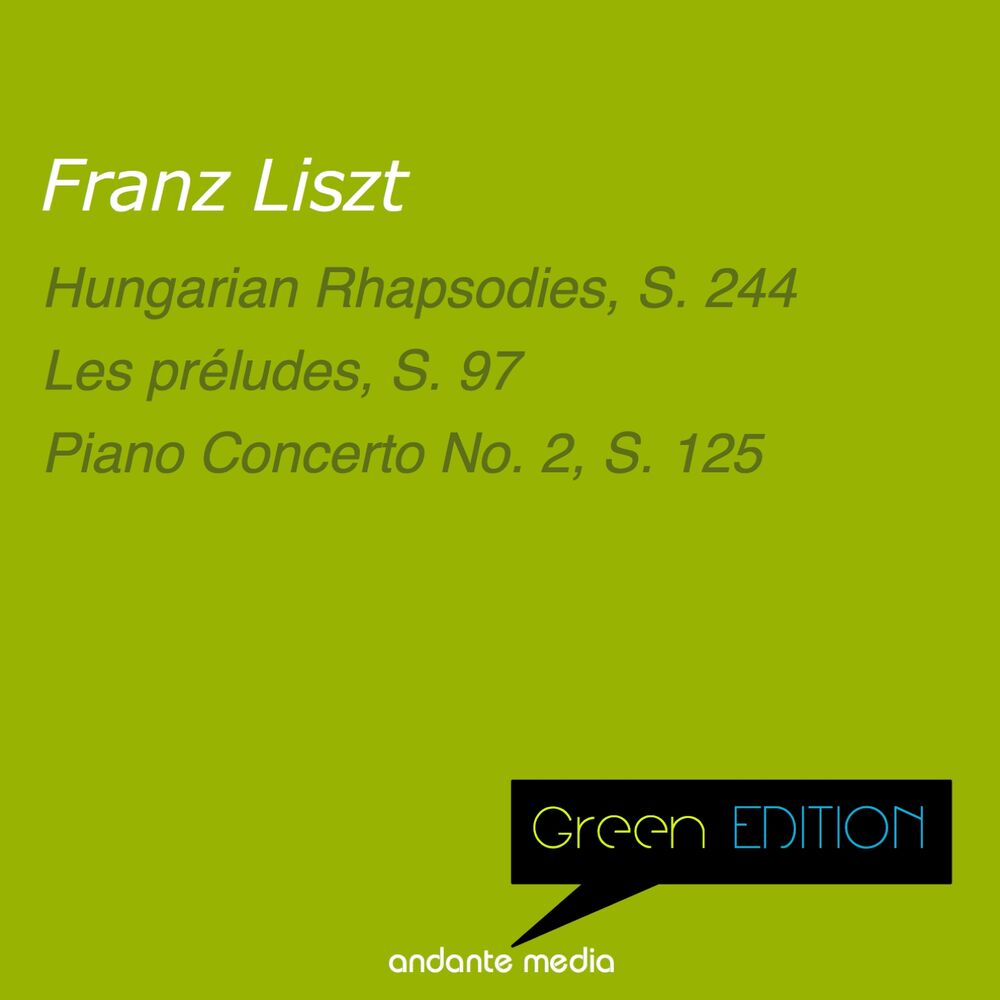 Picture of Green Edition - Liszt: Hungarian Rhapsodies, S. 244 & Piano Concerto No. 2, S. 125