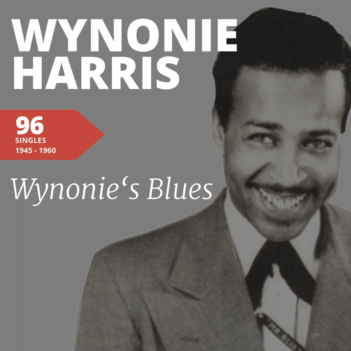 Album cover of Wynonie's Blues (96 Singles 1945 - 1960)
