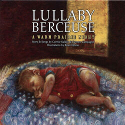 Cover of Lullaby-Berceuse: A Warm Prairie Night