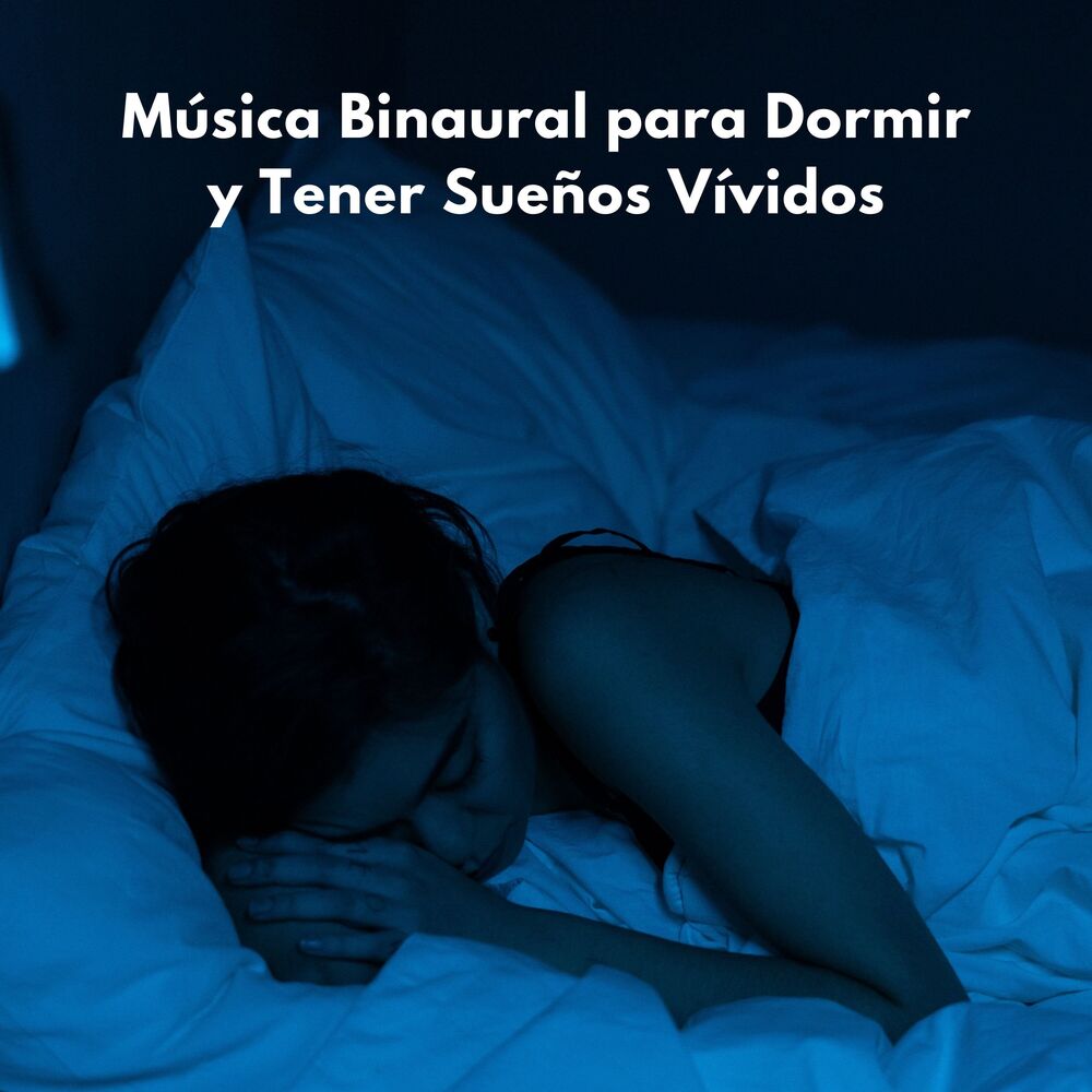 Picture of Música Binaural Para Dormir Y Tener Sueños Vívidos