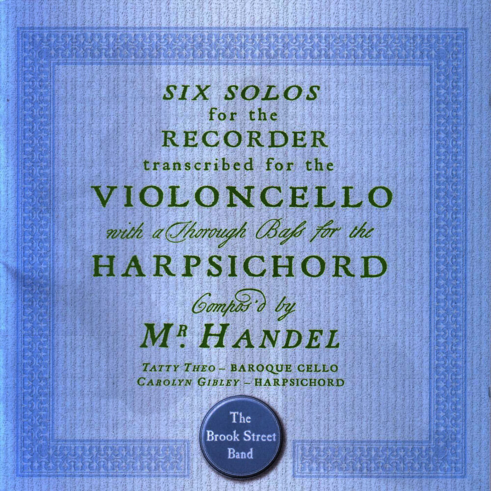 Picture of Handel: Six ‘Cello’ Sonatas (recorder sonata transcriptions)
