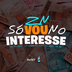 Cover of ZN Só Vou No Interesse