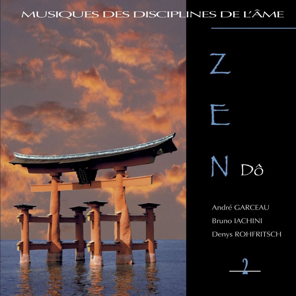 Picture of Zen dô (Musiques des disciplines de l'âme)