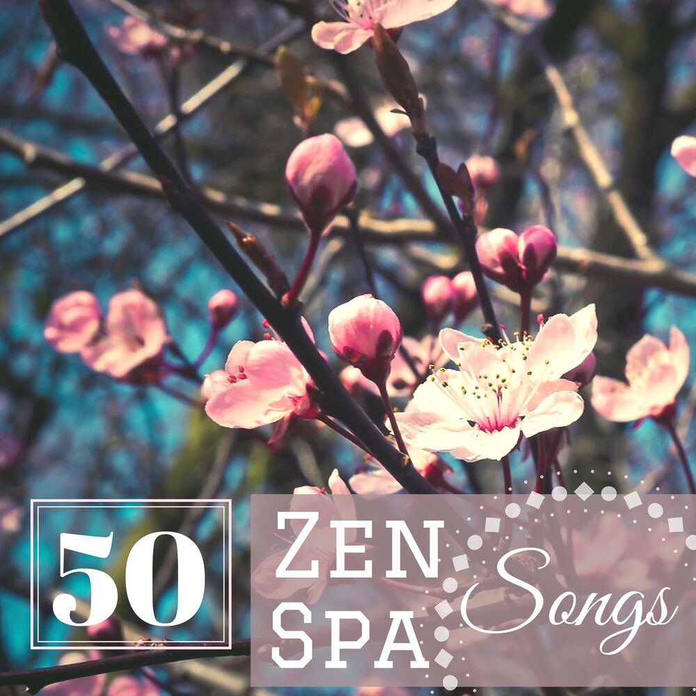 Picture of 50 Zen Spa Songs - Eastern Wellness Music, Japanese & Chinese Relaxing Moments