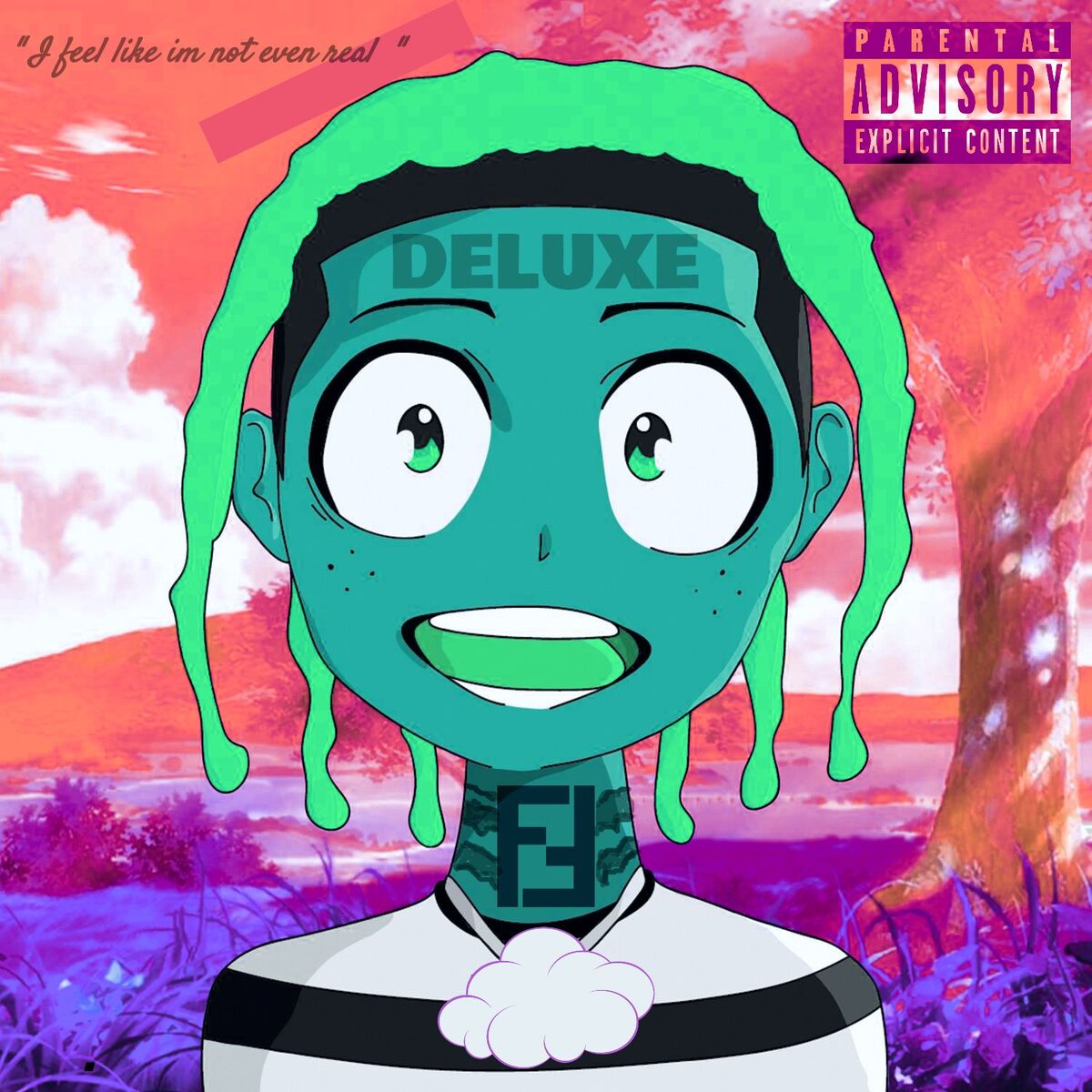 Album cover of I FEEL LIKE IM NOT EVEN REAL (Deluxe)