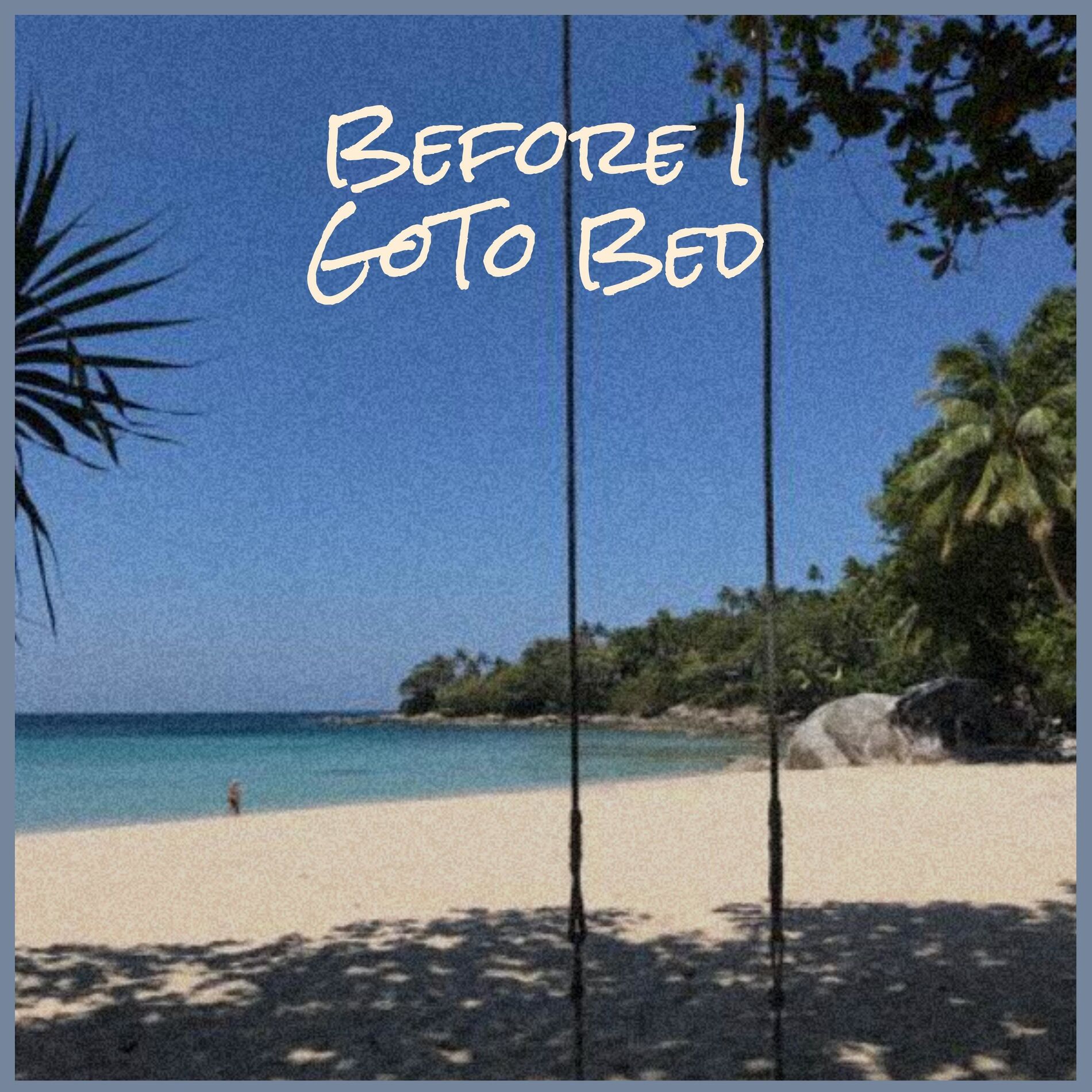 Album cover of Before I GoTo Bed