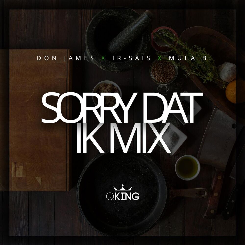 Picture of Sorry Dat (Ik Mix) [feat. Ir-Sais & Mula B]