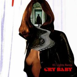 Cover of Cry Baby (KC Lights Remix)