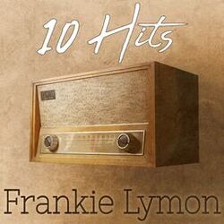 10 Hits of Frankie Lymon