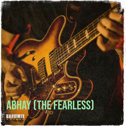 Abhay (The Fearless)