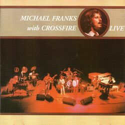 Cover of Michael Franks with Crossfire (Live)