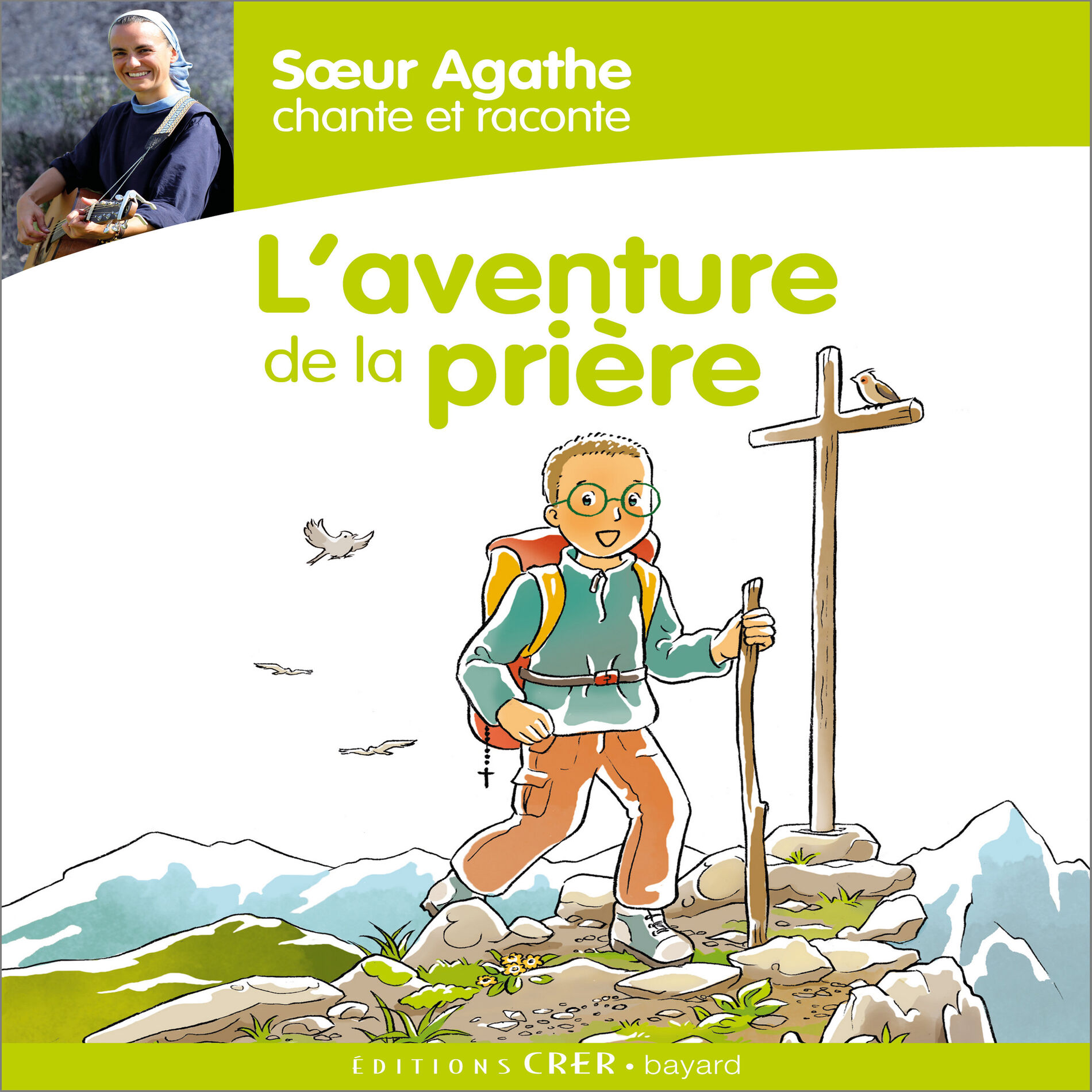 Album cover of Sœur Agathe chante et raconte... L'aventure de la prière
