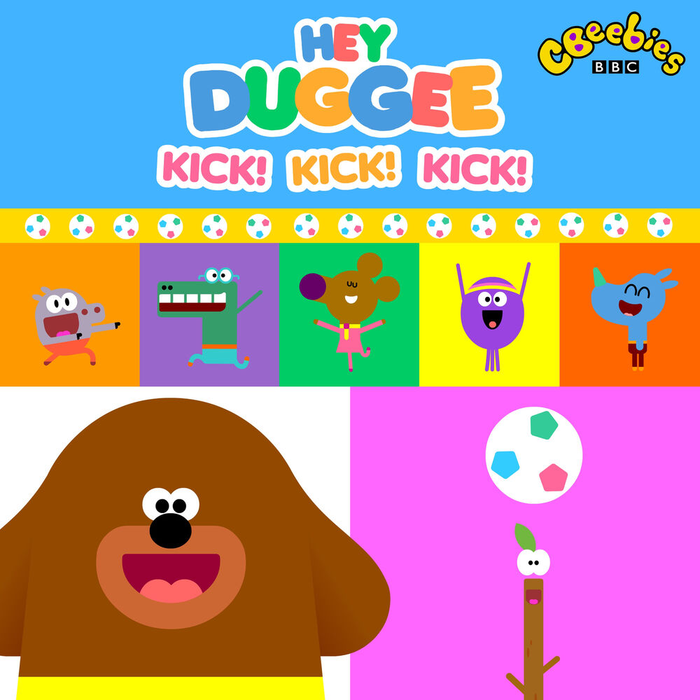 Picture of Hey Duggee - Kick! Kick! Kick! (Kick Song)