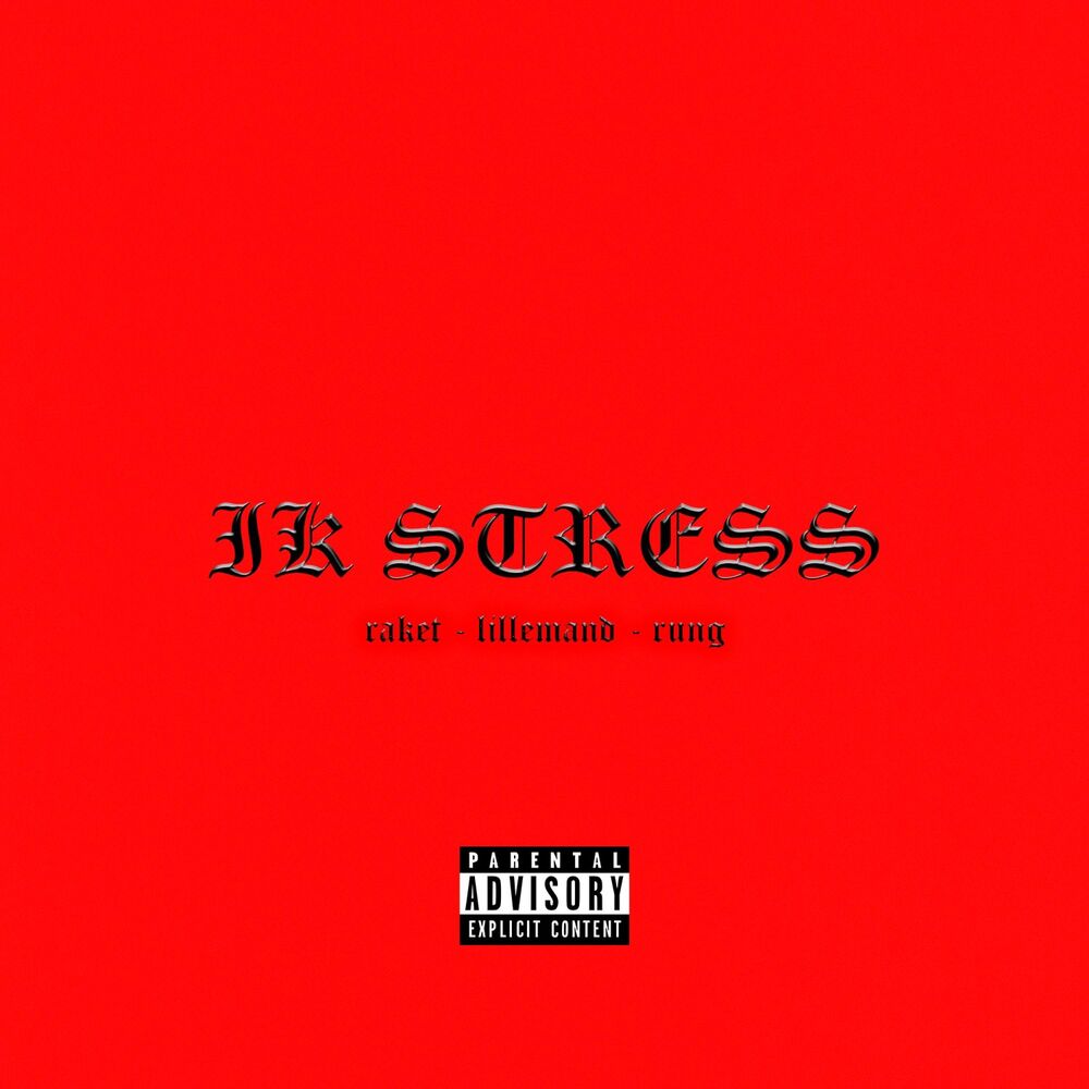 Picture of IK STRESS (feat. RUNG & Lillemand)