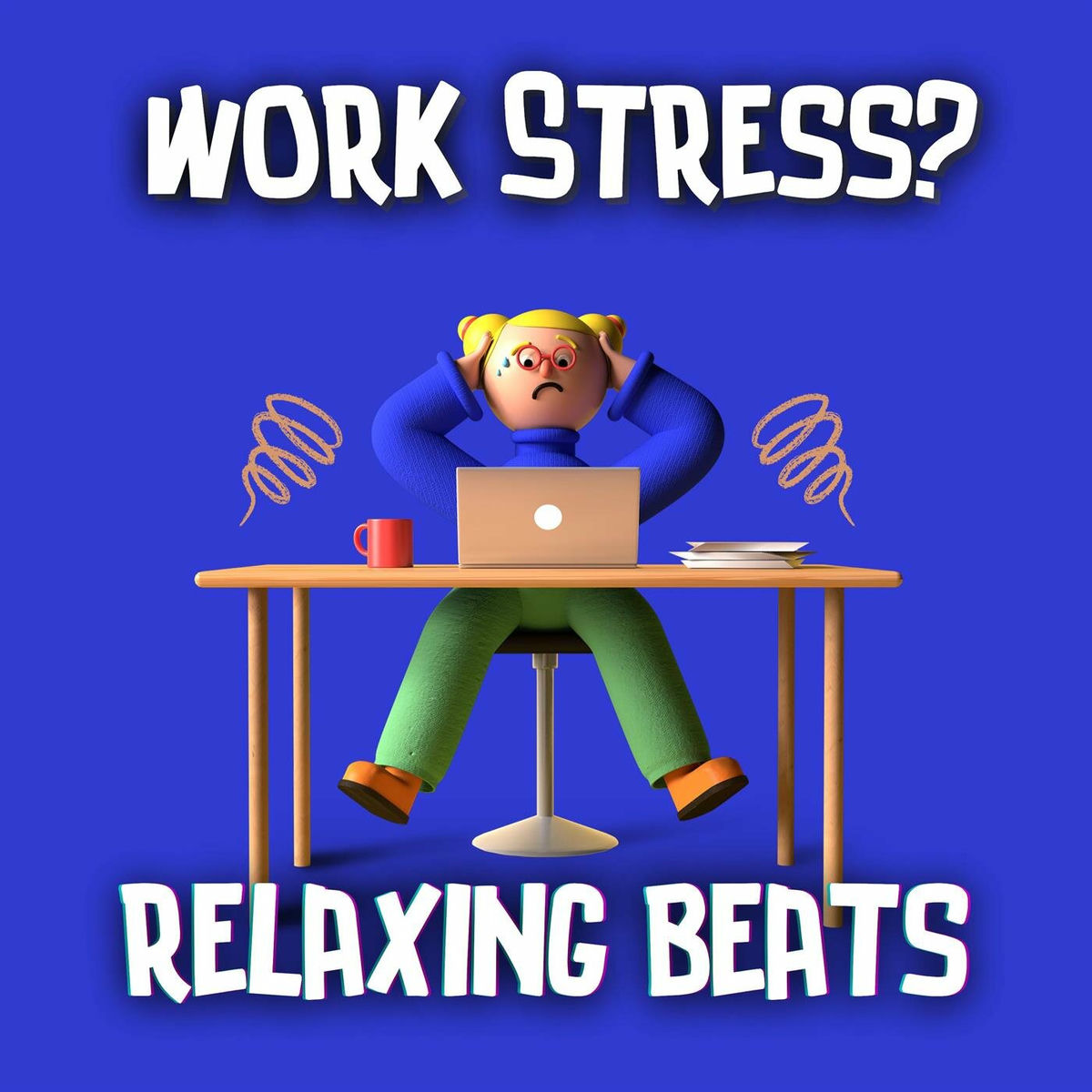 Album cover of Work Stress? Relaxing Beats