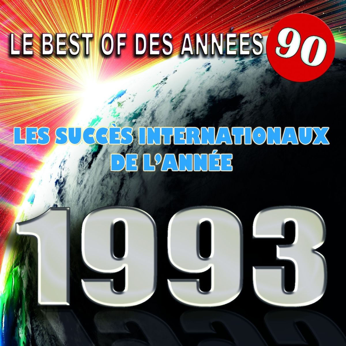 Album cover of Le Best Of des années 90 (Les succès internationaux de l'année 1993)