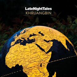 Cover of Late Night Tales: Khruangbin (Continuous Mix)