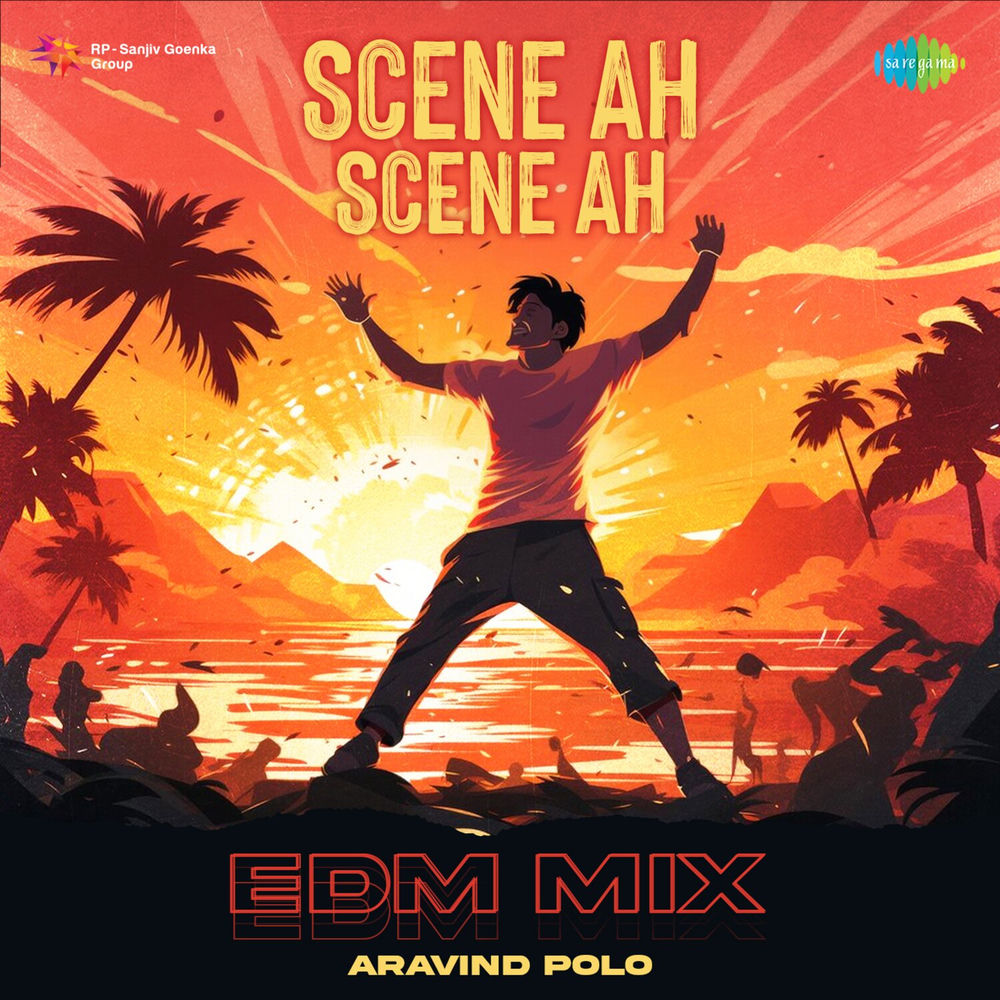 Scene Ah Scene Ah (EDM Mix)
