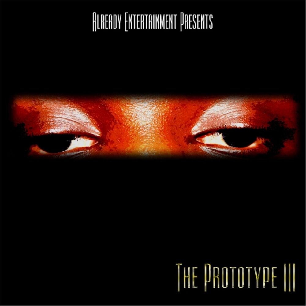 Picture of The Prototype 3 (Already Entertainment Presents)