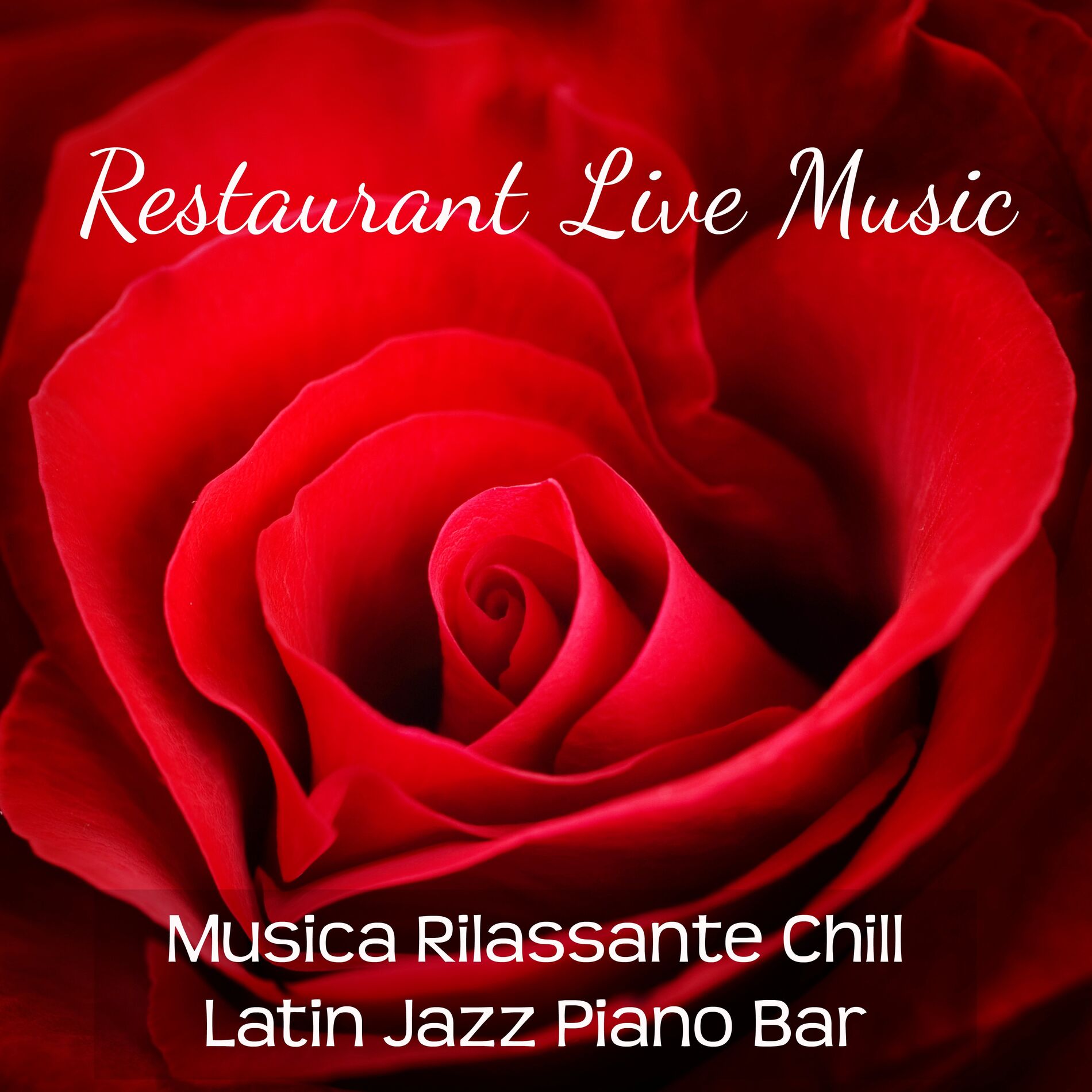 Album cover of Restaurant Live Music - Musica Rilassante Chill Latin Jazz Piano Bar per una Serata Romantica Lounge Bar e Massaggio Sensuale