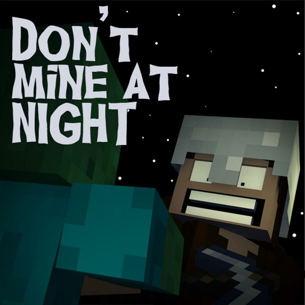 Picture of Don't Mine At Night - Minecraft Parody