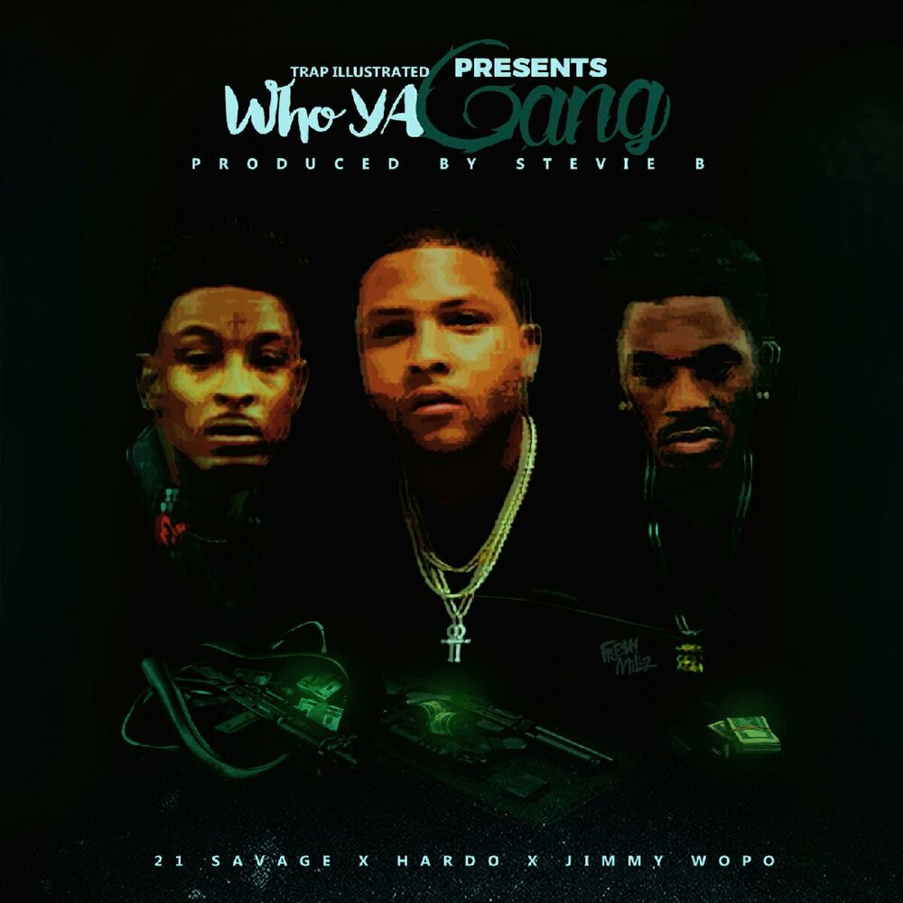Picture of Who Ya Gang (feat. 21 Savage)