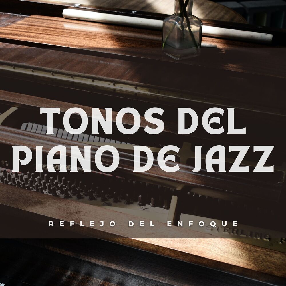 Picture of Tonos Del Piano De Jazz: Reflejo Del Enfoque