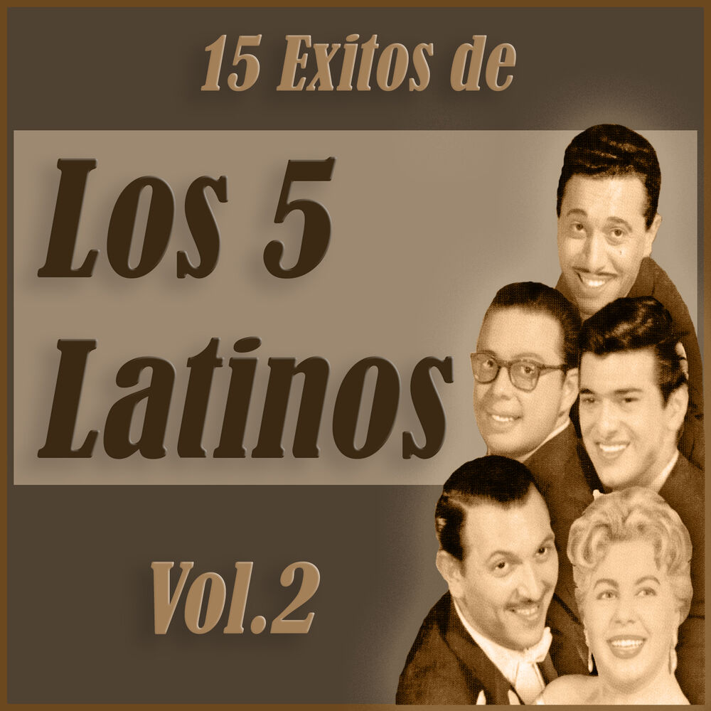 Picture of 15 Éxitos de los Cinco Latinos Vol. 2