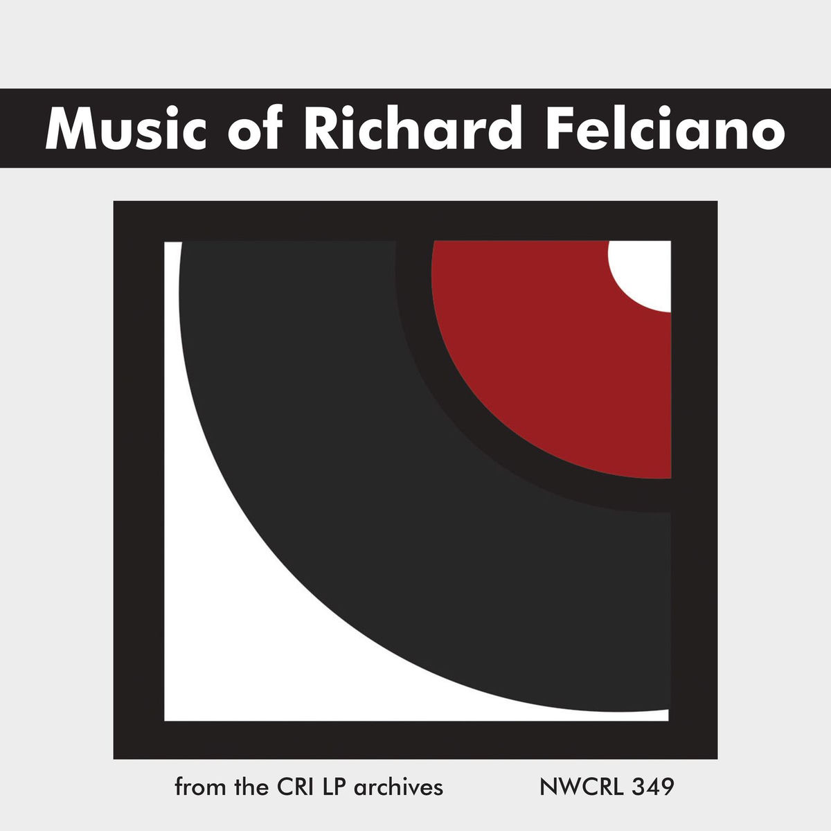 Album cover of Music of Richard Felciano