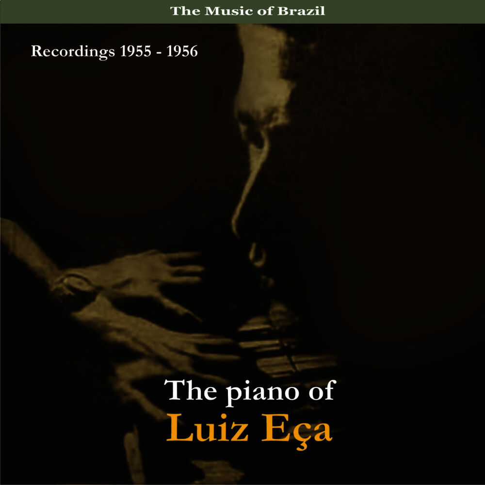 Picture of The Music of Brazil / The Piano of Luiz Eca / Recordings 1955 - 1956
