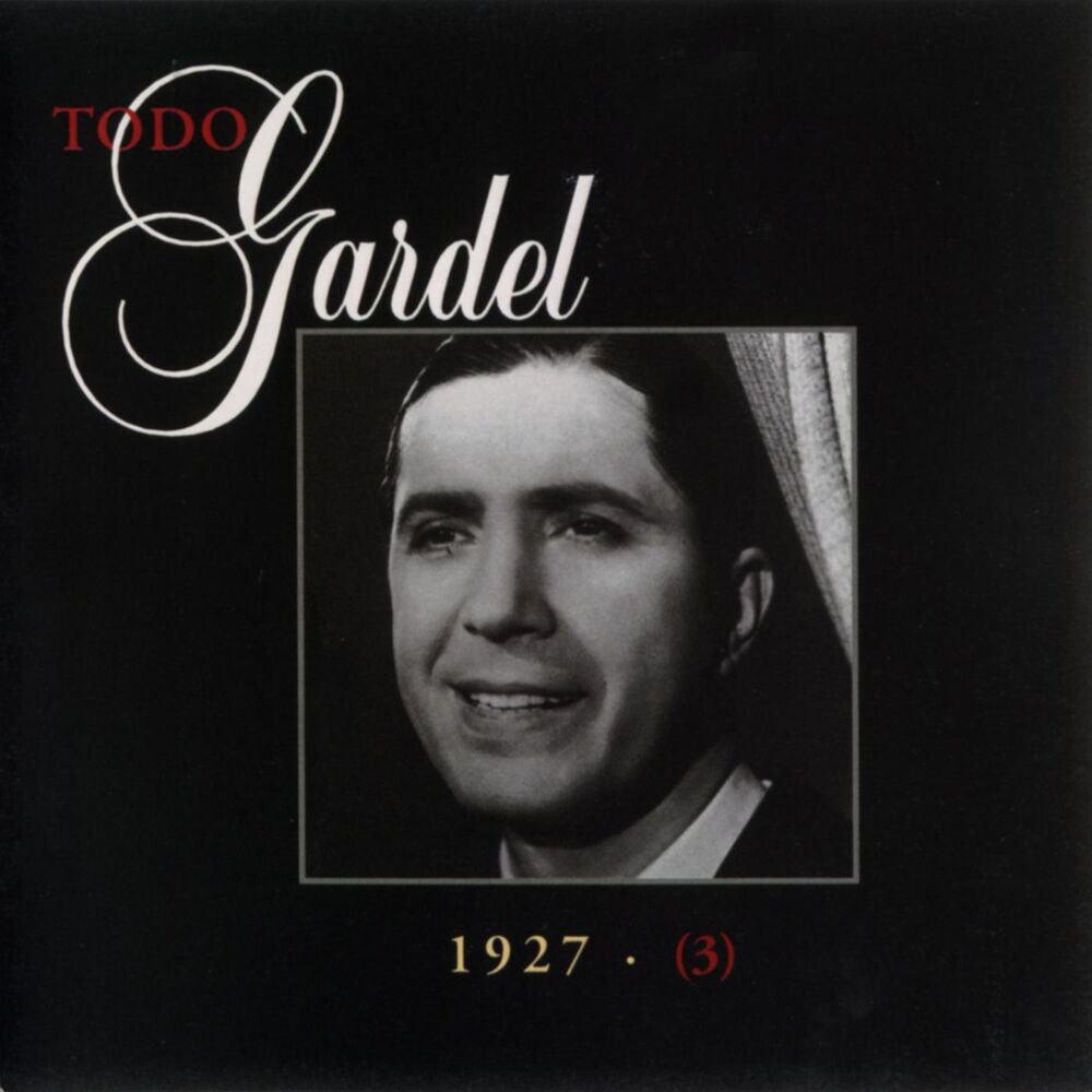 Picture of La Historia Completa De Carlos Gardel - Volumen 3
