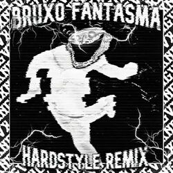 Cover of BRUXO FANTASMA (Hardstyle Remix)