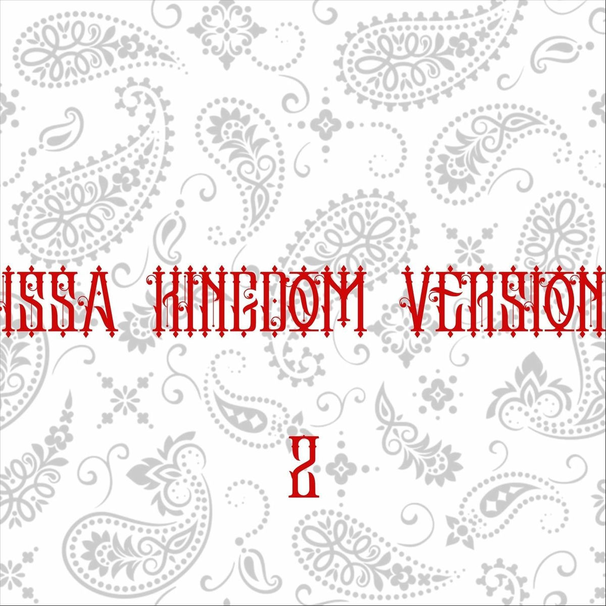 Album cover of Issa Kingdom Version 2