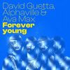 DAVID GUETTA & ALPHAVILLE & AVA MAX - FOREVER YOUNG