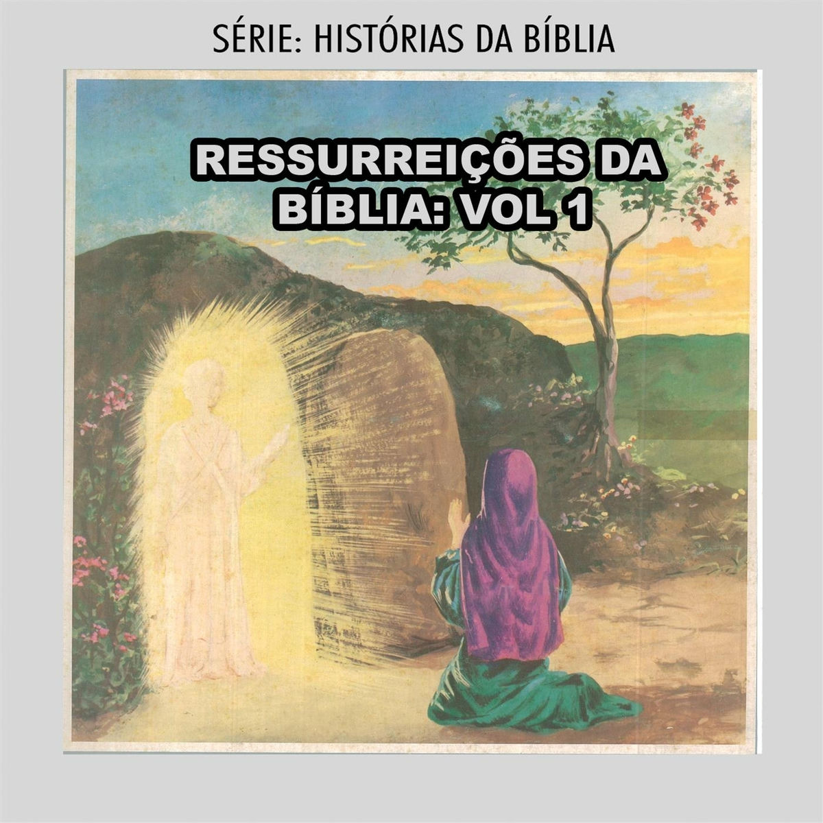 Album cover of Ressurreições da Bíblia, Vol. 1