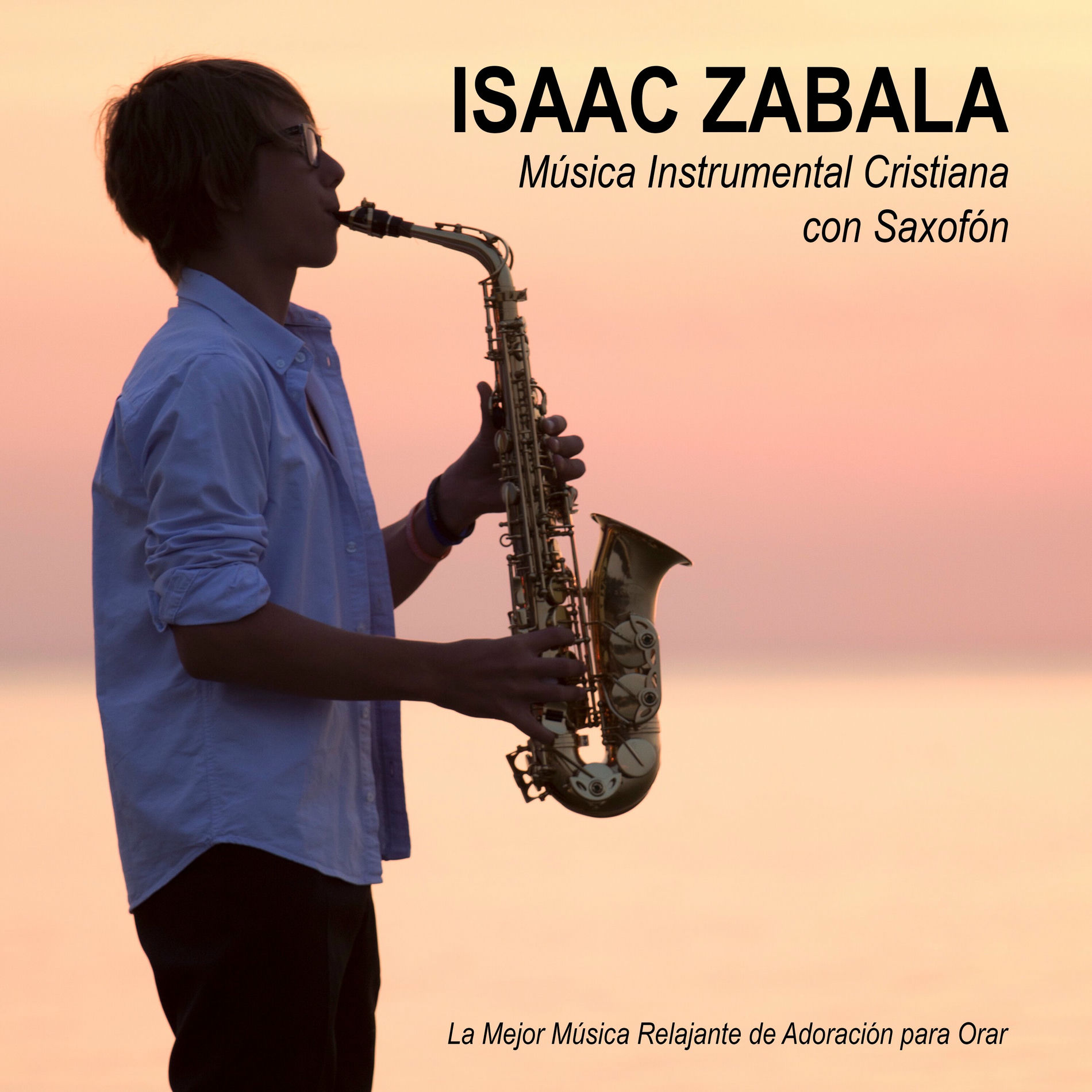 Album picture of Música Instrumental Cristiana Con Saxofón: La Mejor Música Relajante de Adoración para Orar