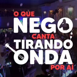 Cover of O Que Nego Canta Tirando Onda Por Aí (Ao Vivo)