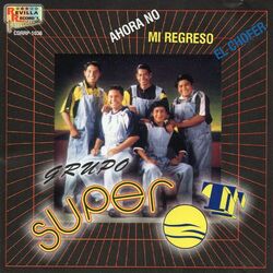 Cover of Ahora No Mi Regreso El Chofer