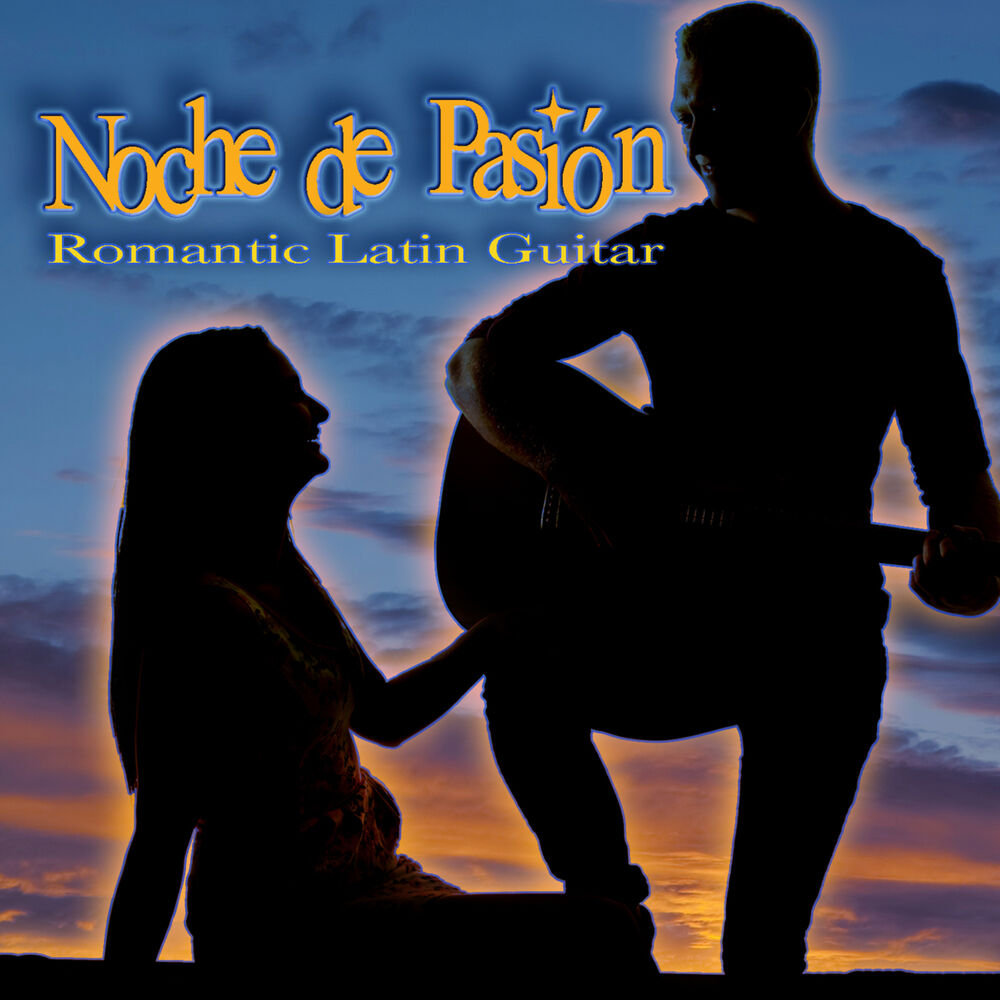Picture of Noche de Pasión (Night of Passion): Romantic Latin Guitar
