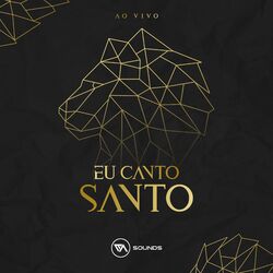 Cover of Eu Canto Santo (Ao Vivo)